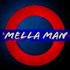 MELLA MAN (Playlist)