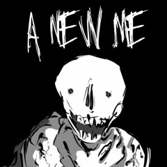 A New Me (OUTDATED)