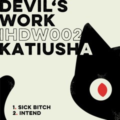 PREMIERE: Katiusha - Intend (Devil's Work)