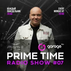 Garage FM Prime Time #07