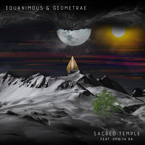 Equanimous & Geometrae - Sacred Temple (feat. Ombiya Ra)