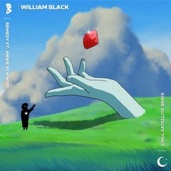 William Black - Remedy (feat. Annie Schindel) (Chill Satellite Remix)