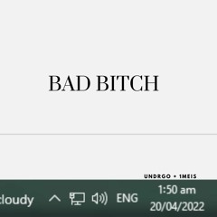 BAD BITCH + 1meis (cesna)