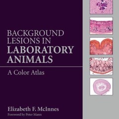 DOWNLOAD EPUB 📦 Background Lesions in Laboratory Animals: A Color Atlas by  Elizabet