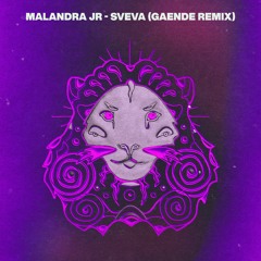 MALANDRA JR - SVEVA (GAENDE REMIX) [FREE DL]