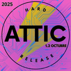 ATTIC HARD RELEASE 1.2 OCTUBRE