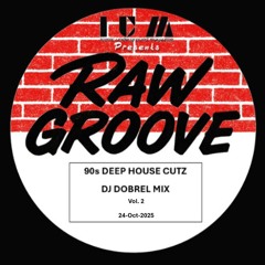 RAWGROOVE PODCAST #2 - PURE 90s DEEP HOUSE CUTZ