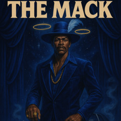 The Mack by Mikey Blayze