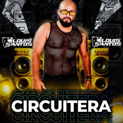 CIRCUITERA LOUIS SANTOS - SET MIX 2K24