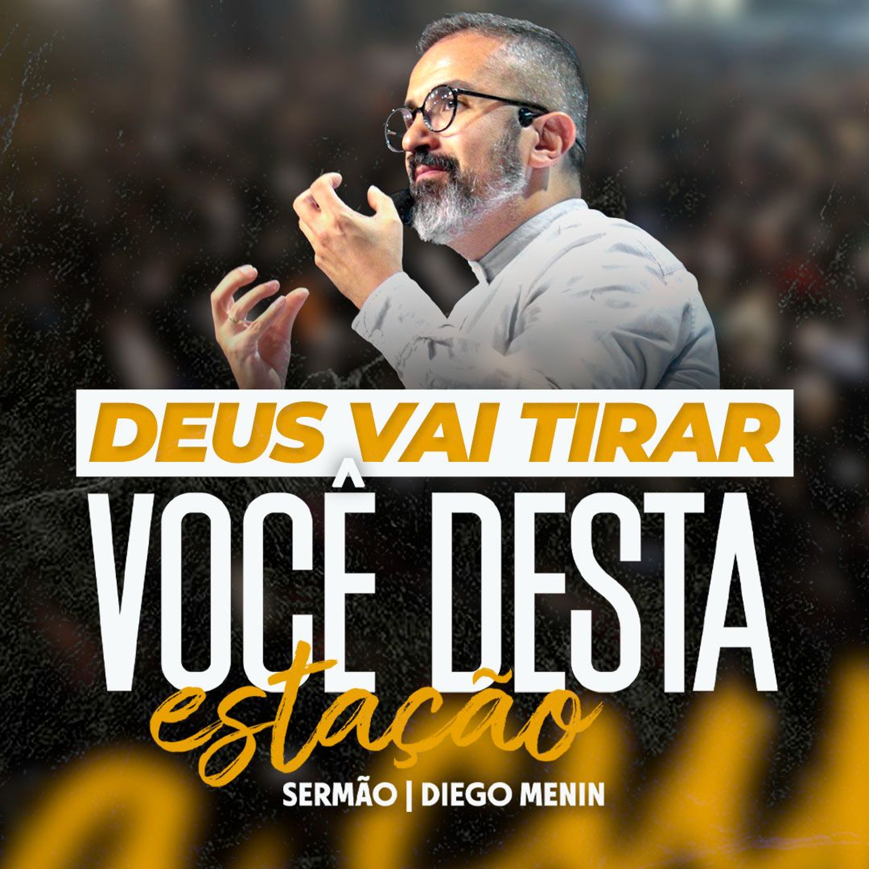 DEUS VAI TIRAR VOCÊ DESTA ESTAÇÃO episode artwork
