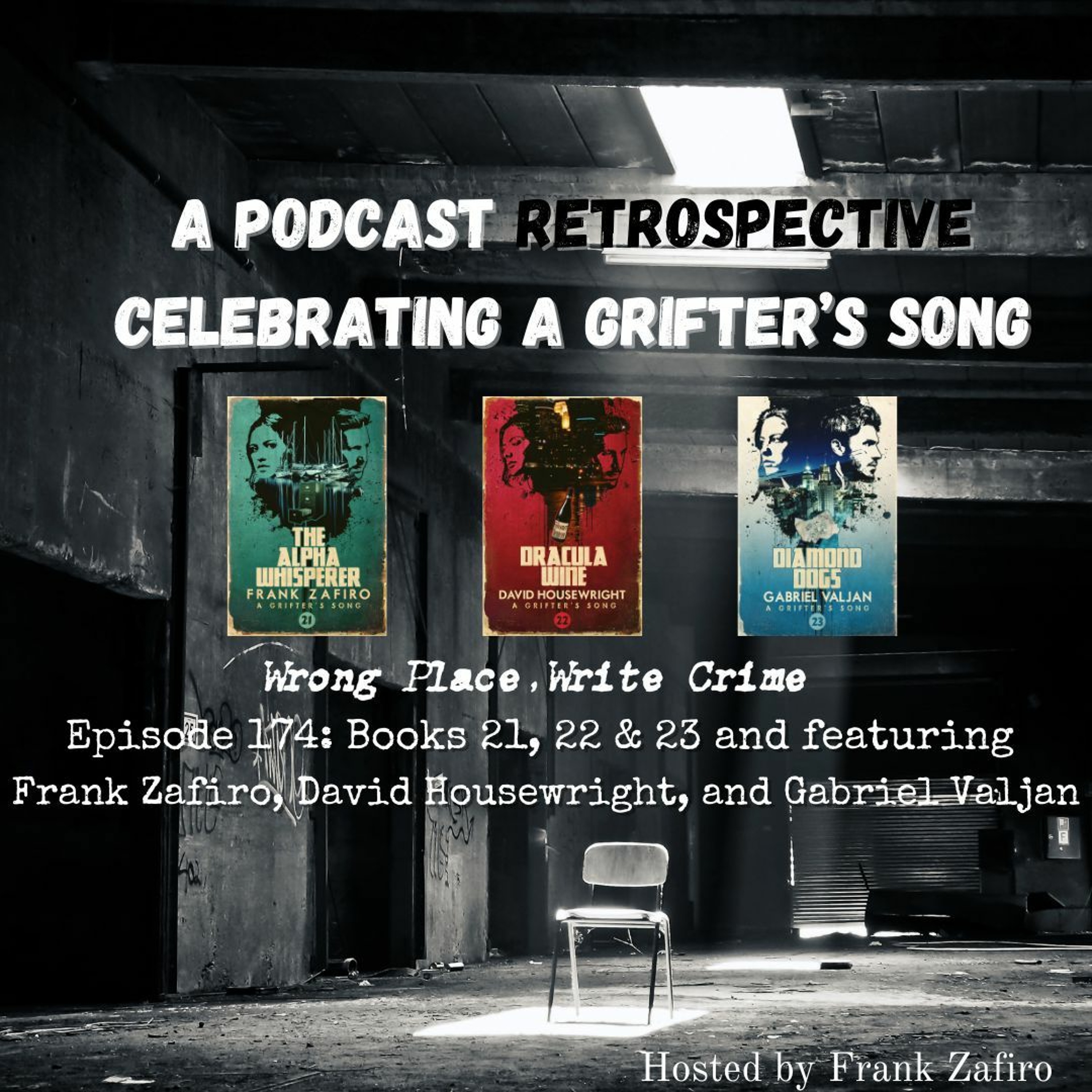 Episode 174: A Grifter’s Song Retropective #8 - Books 21, 22 & 23