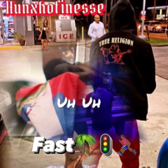 HunxhoFinesse X Uh Uh (Fast)