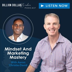 Mindset and Marketing Mastery