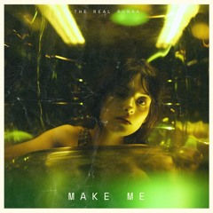 Make Me
