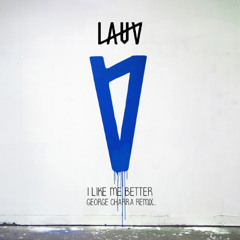 Lauv - I Like Me Better (George Charra Remix)