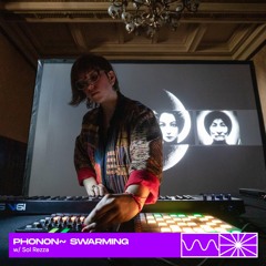 phonon~ swarming 03/25 w/ Sol Rezza