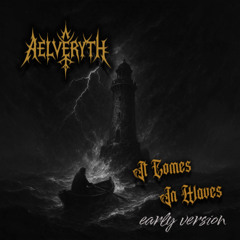 It Comes In Waves (Early Version Preview)