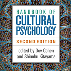 [Download] EBOOK 📖 Handbook of Cultural Psychology by  Dov Cohen &  Shinobu Kitayama