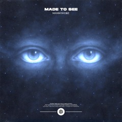 Mannymore - Made to See