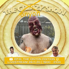 The Greazy Show: Episode 6 (ONYON EDITION)