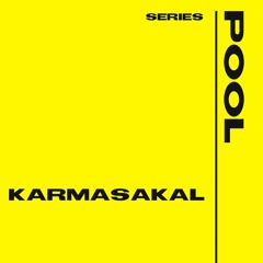 POOL SERIES w// KARMASAKAL // Kapitel Berlin 02/2025