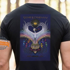 Dead And Company Show At Sphere On May 26 2024 Poster Shirt