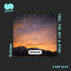 M-Scape - Feeling the Sky & Star Remixes