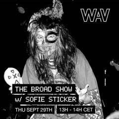 BROAD SHOW #36 @WAV 29.09.2022 feat. Spacemoth, GOAT, The Umlauts...