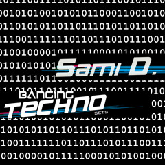 Sami D. @ Banging Techno sets 328