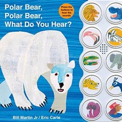 GET KINDLE PDF EBOOK EPUB Polar Bear, Polar Bear What Do You Hear? sound book (Brown