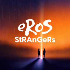 Eros Guzmán - Strangers