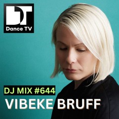 DJ MIX #644 - Vibeke Bruff (Oslo, Norway)