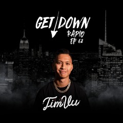 Get Down Radio Ep. 62 | Tim Vu