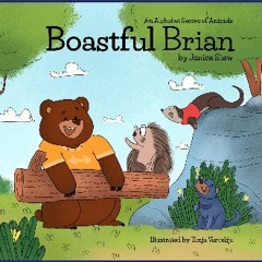 [EBOOK] 📕 Boastful Brian: A Tale of Strength and Humility (An Alphabet Series of Animals Book 2) E