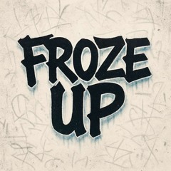 Froze Up - EGB G17 ft EGB REX
