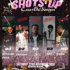 OFFICIAL FOUR PRESENTS || FAAJI - "SHOTS UP" AFROBEATS, AMAPIANO AND HIP-HOP|| HOSTED BY DJ LB