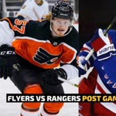 PHILADELPHIA FLYERS VS NEW YORK RANGERS POST GAME | FLYERS WIN 3-2 | Hockey Happy Hour