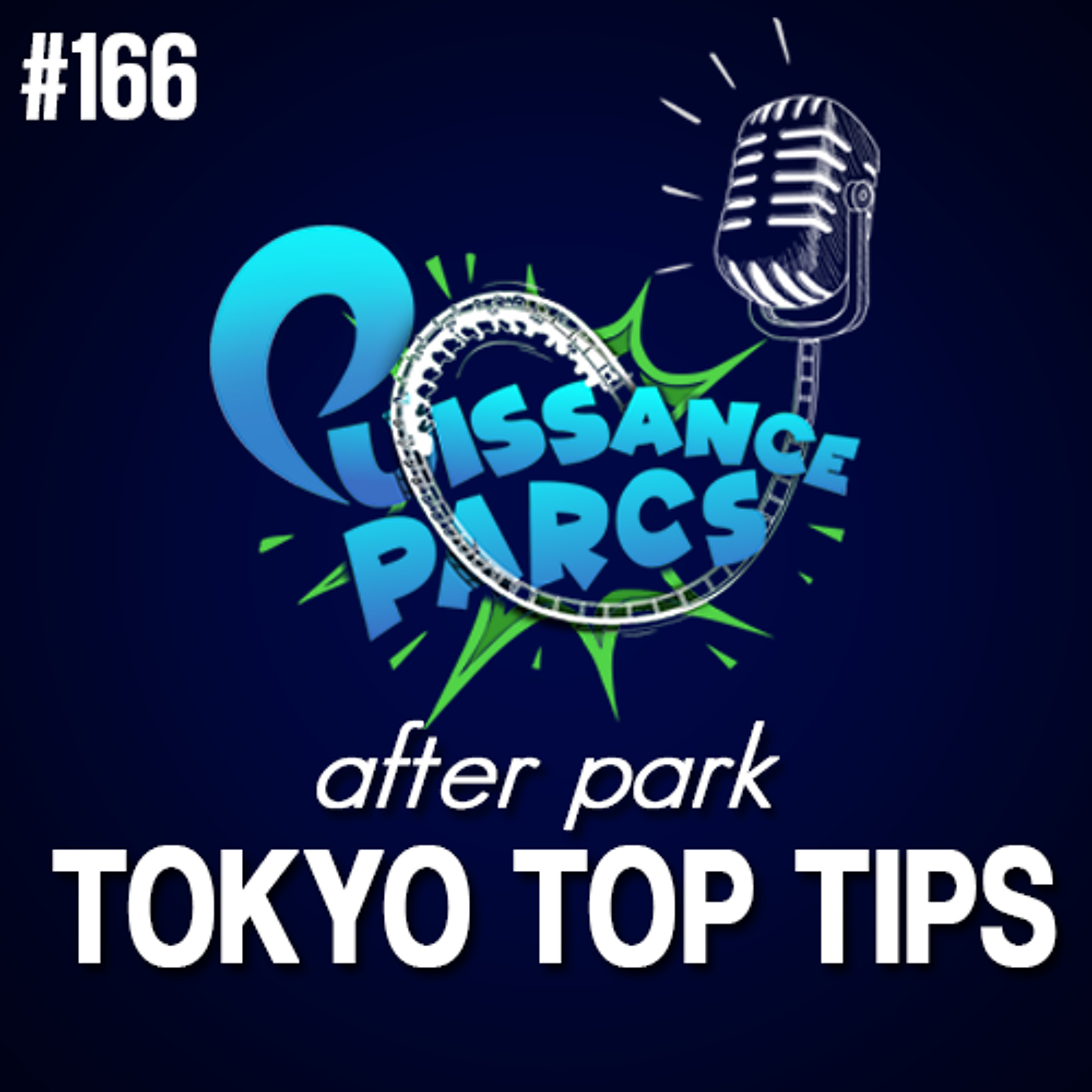 %23166 – Tokyo: Trucs et Astuces pour une visite au top ! (After Park)