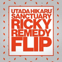 SANCTUARY (RICKY REMEDY FLIP) - URADA HIKARU