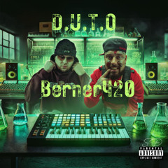 Berner420 D.U.T.O Prod Dj Lil Sprite GOOD.wav