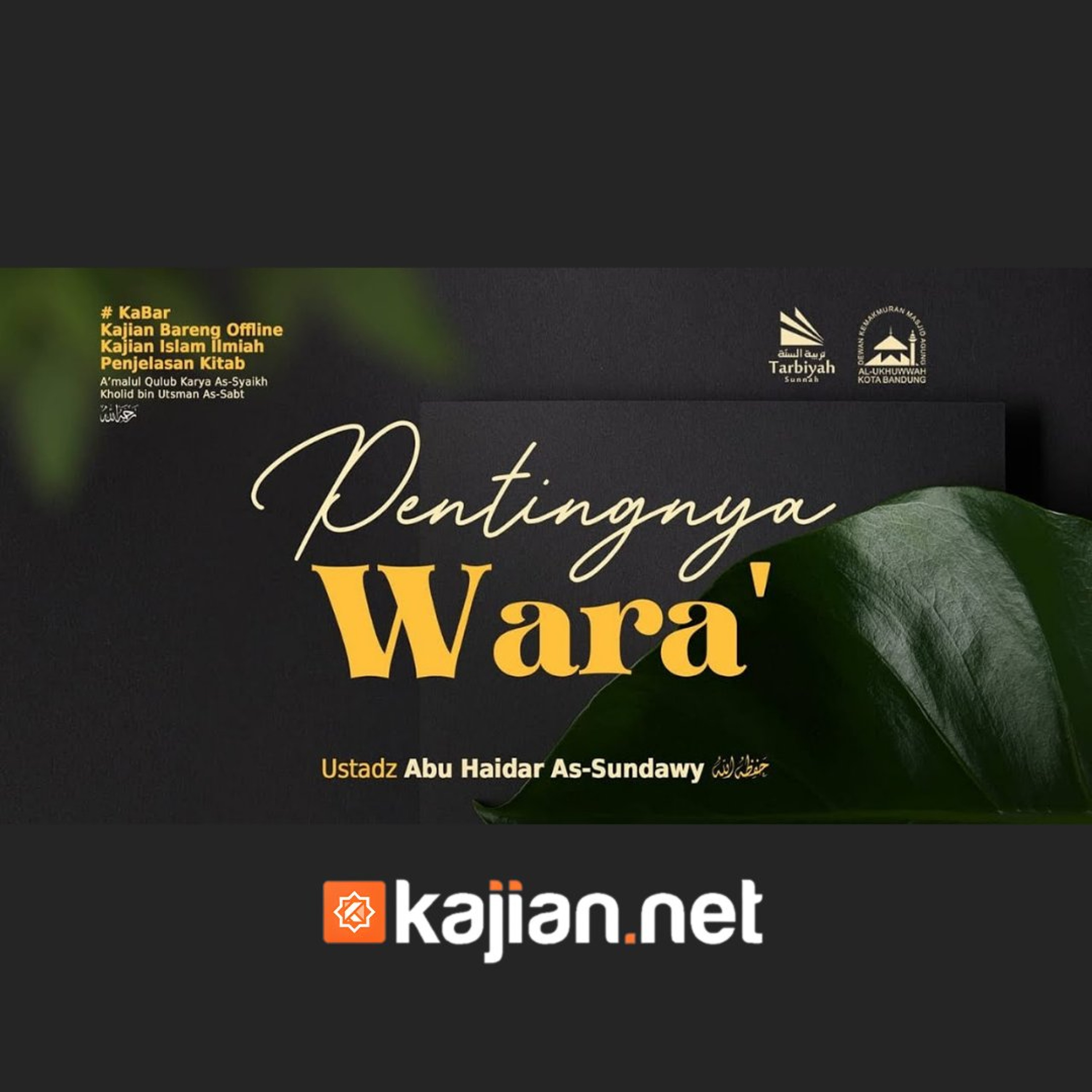 Bab Wara': Pentingnya Wara' (Mendalami Amalan Hati) - Ustadz Abu Haidar As-Sundawy حفظه الله episode artwork