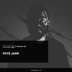 DifferentSound invites Pate Jaar / Podcast #103