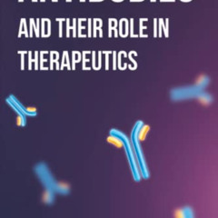 [Read] EBOOK 🗂️ Antibodies and their role in therapeutics: Monoclonal Antibodies | I