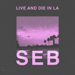 live and die in la