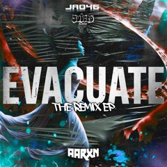 AARXN - EVACUATE [THE REMIXES] [FREE DOWNLOAD EP SHOWREEL 25/07/2025]