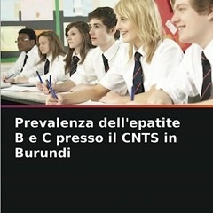 ⬇️ SCARICAMENTO PDF Prevalenza dell'epatite B e C presso il CNTS in Burundi (Italian Edition) Grati