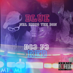 Blue Red- ft.BC3 P3