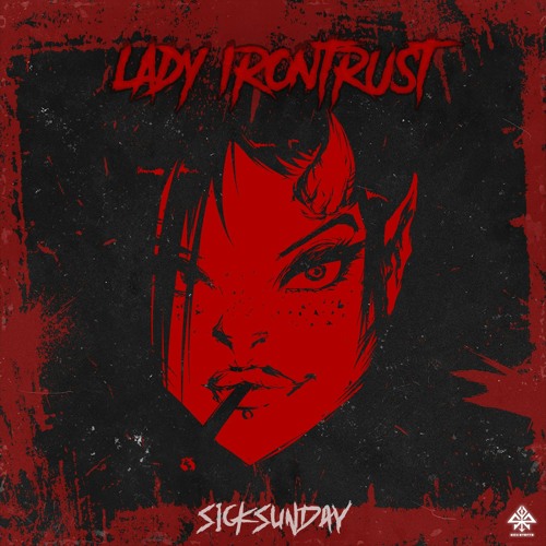 [SickSunday] Sick Events pres. LADY IRONTRUST