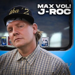 MAX VOL! - J-ROC (FREE DOWNLOAD)
