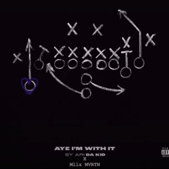 AYE IM WIT IT [REMIX] prod. vntgjag - Sy Ari Da Kid x Mllz MVRTN